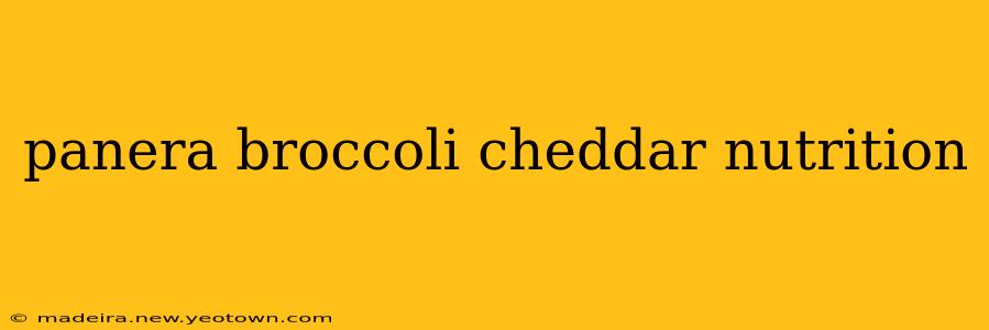 panera broccoli cheddar nutrition