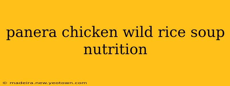 panera chicken wild rice soup nutrition