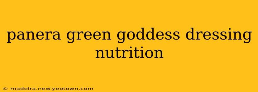 panera green goddess dressing nutrition