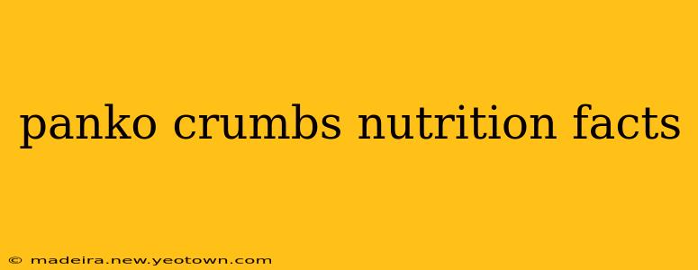 panko crumbs nutrition facts
