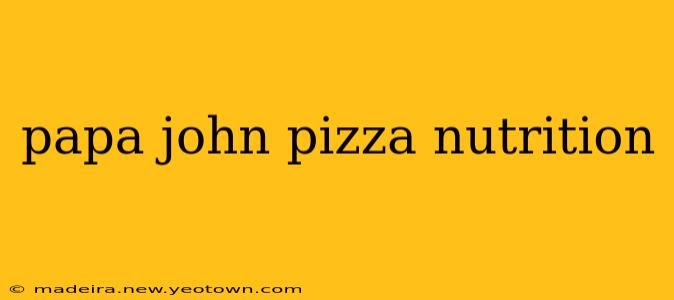 papa john pizza nutrition