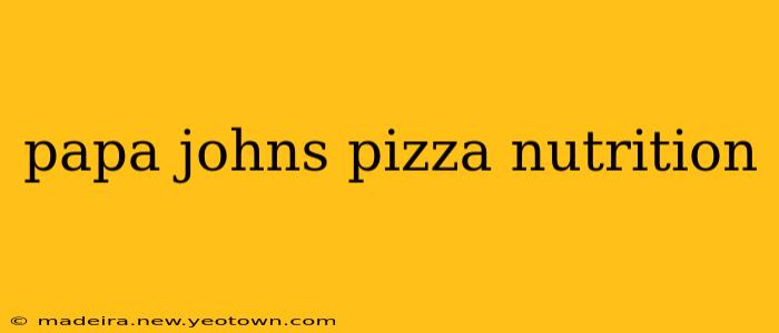papa johns pizza nutrition