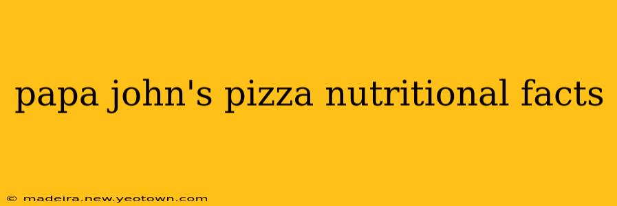 papa john's pizza nutritional facts
