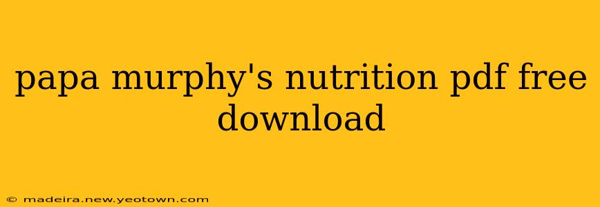 papa murphy's nutrition pdf free download