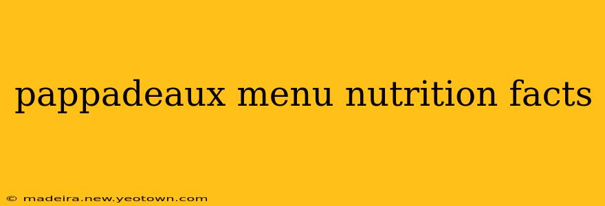 pappadeaux menu nutrition facts