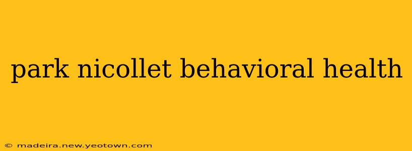 park nicollet behavioral health