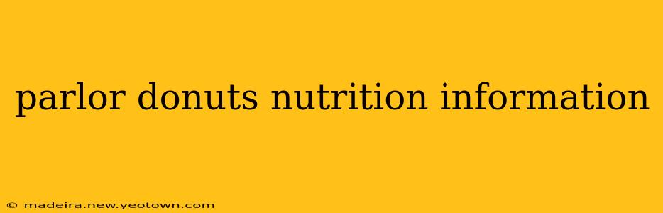 parlor donuts nutrition information