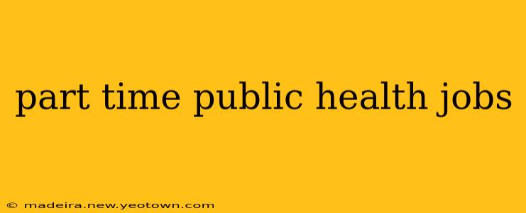 part time public health jobs