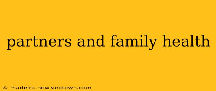 partners and family health