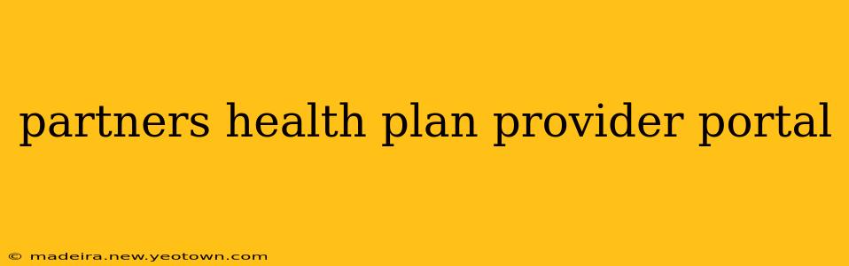 partners health plan provider portal