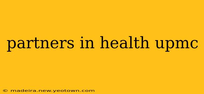 partners in health upmc