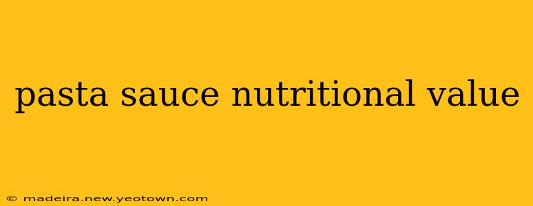 pasta sauce nutritional value