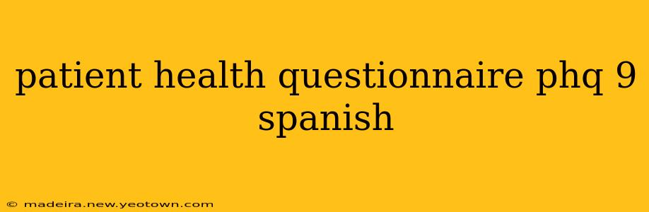 patient health questionnaire phq 9 spanish