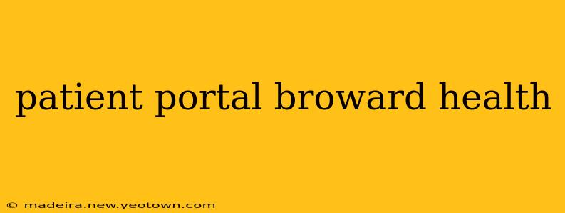 patient portal broward health