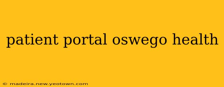 patient portal oswego health
