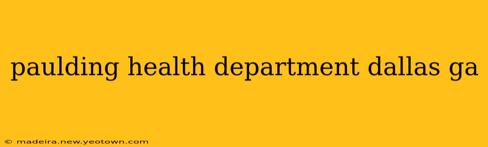 paulding health department dallas ga