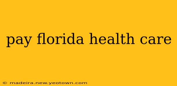 pay florida health care