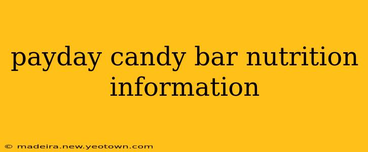 payday candy bar nutrition information