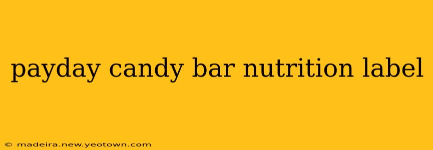 payday candy bar nutrition label
