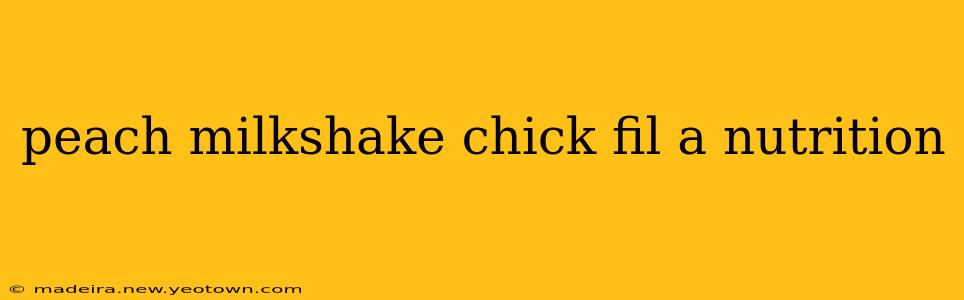 peach milkshake chick fil a nutrition