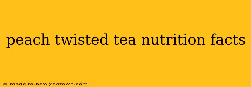 peach twisted tea nutrition facts