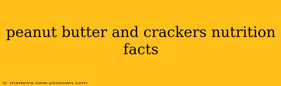 peanut butter and crackers nutrition facts