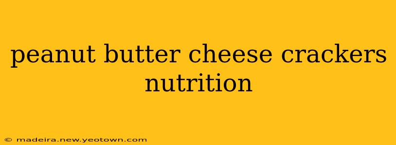 peanut butter cheese crackers nutrition