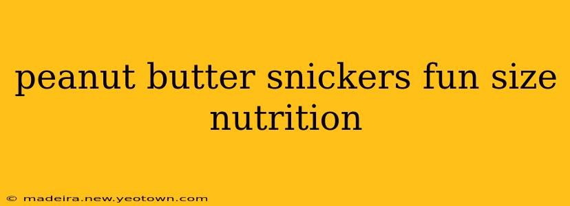 peanut butter snickers fun size nutrition