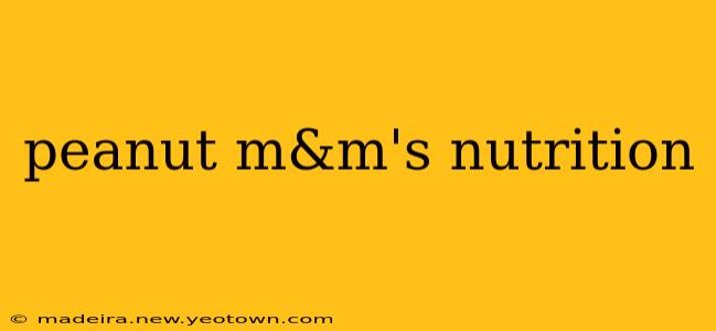 peanut m&m's nutrition