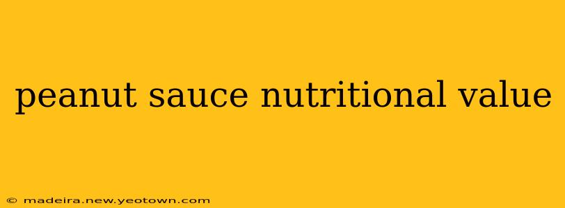 peanut sauce nutritional value