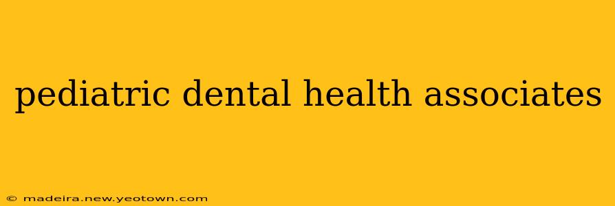pediatric dental health associates