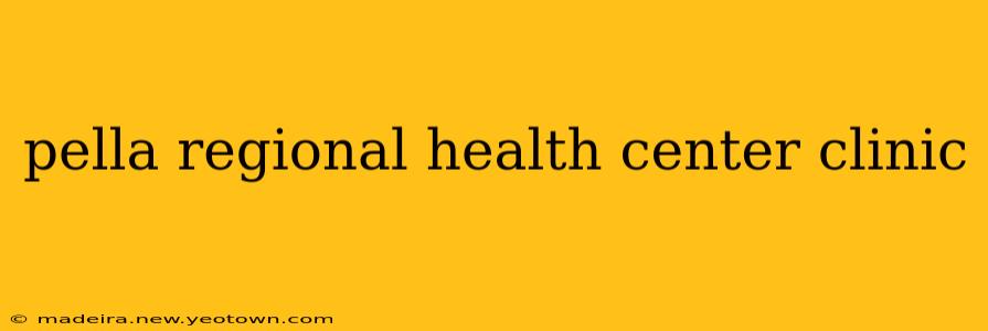 pella regional health center clinic