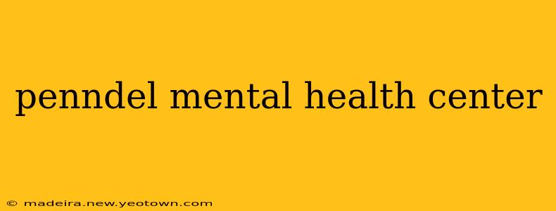 penndel mental health center
