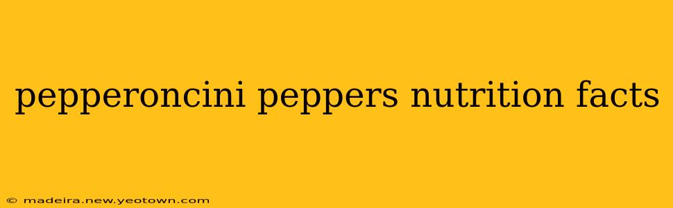 pepperoncini peppers nutrition facts