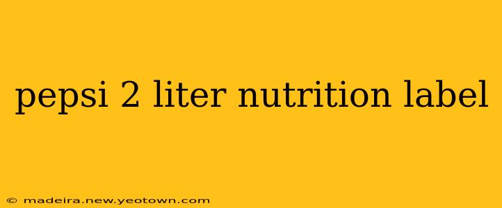 pepsi 2 liter nutrition label