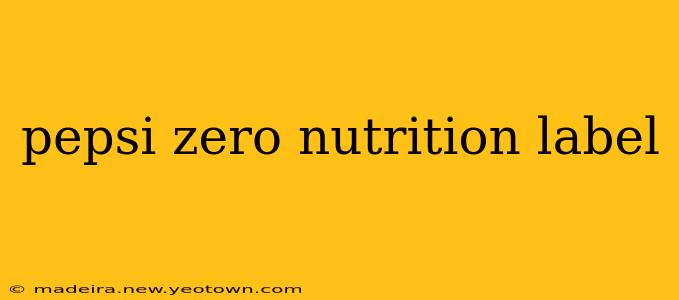 pepsi zero nutrition label