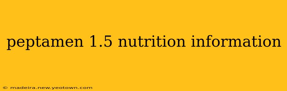 peptamen 1.5 nutrition information