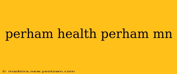 perham health perham mn