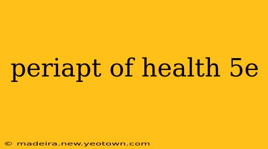 periapt of health 5e
