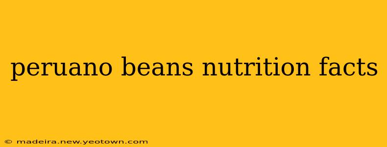 peruano beans nutrition facts