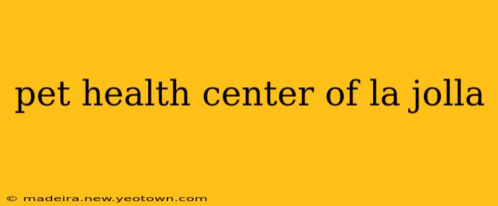 pet health center of la jolla