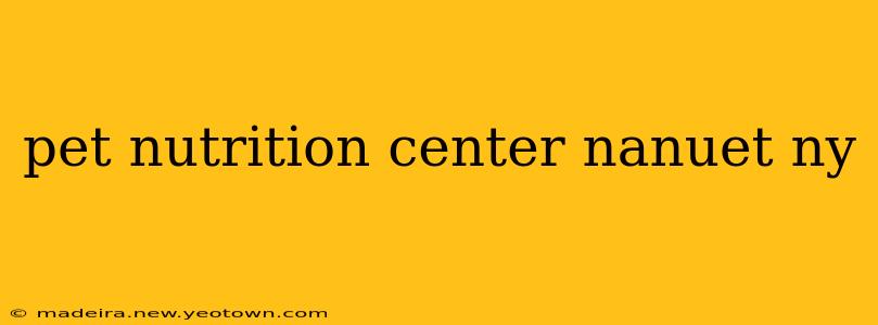 pet nutrition center nanuet ny
