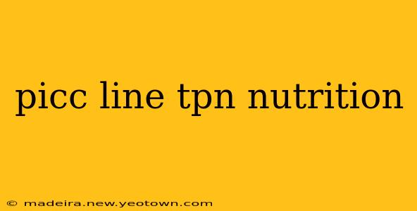 picc line tpn nutrition