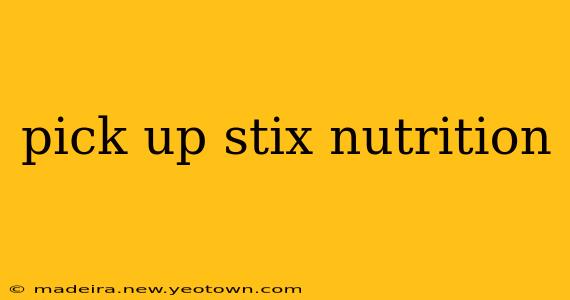 pick up stix nutrition