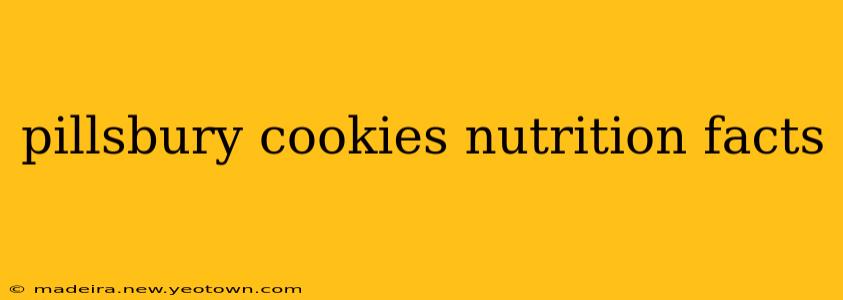 pillsbury cookies nutrition facts