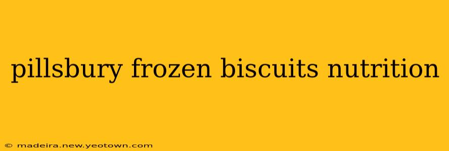 pillsbury frozen biscuits nutrition