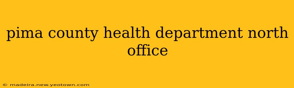 pima county health department north office