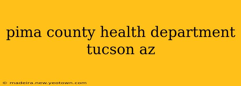 pima county health department tucson az