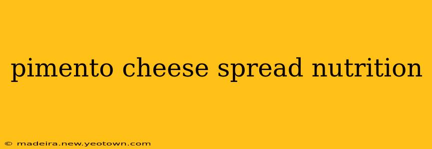 pimento cheese spread nutrition