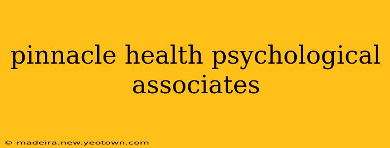 pinnacle health psychological associates
